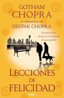 LECCIONES DE FELICIDAD | 9788466645379 | CHOPRA, GOTHAM | Llibreria L'Illa - Llibreria Online de Mollet - Comprar llibres online