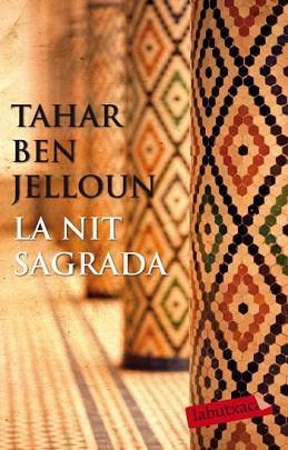 NIT SAGRADA, LA | 9788499302218 | JELLOUN, TAHAR BEN | Llibreria L'Illa - Llibreria Online de Mollet - Comprar llibres online