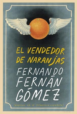 VENDEDOR DE NARANJAS, EL | 9788417386870 | FERNÁN GÓMEZ, FERNANDO | Llibreria L'Illa - Llibreria Online de Mollet - Comprar llibres online