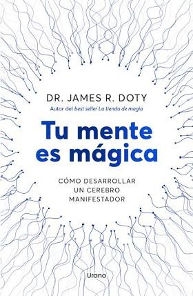 TU MENTE ES MÁGICA | 9788418714757 | DOTY, JAMES | Llibreria L'Illa - Llibreria Online de Mollet - Comprar llibres online