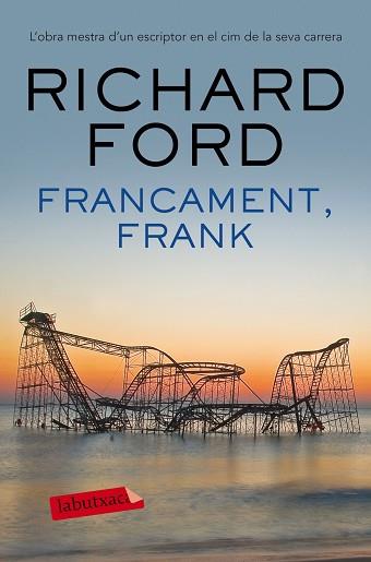 FRANCAMENT FRANK | 9788416600878 | FORD, RICHARD | Llibreria L'Illa - Llibreria Online de Mollet - Comprar llibres online