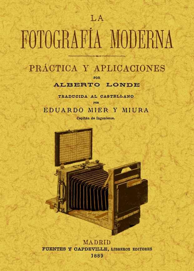 FOTOGRAFIA MODERNA PRACTICA Y APLICACIONES | 9788497618717 | LONDE, ALBERT | Llibreria L'Illa - Llibreria Online de Mollet - Comprar llibres online