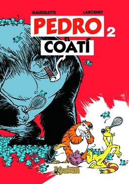 PEDRO EL COATI | 9788493538163 | GAUDELETTE