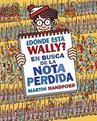 DÓNDE ESTÁ WALLY? EN BUSCA DE LA NOTA PERDIDA (COLECCIÓN ¿DÓNDE ESTÁ WALLY?) | 9788419522283 | HANDFORD, MARTIN