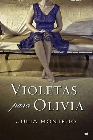 VIOLETAS PARA OLIVIA | 9788427037311 | MONTEJO, JULIA