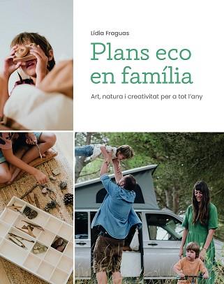 PLANS ECO EN FAMÍLIA | 9788499796796 | FRAGUAS, LÍDIA | Llibreria L'Illa - Llibreria Online de Mollet - Comprar llibres online