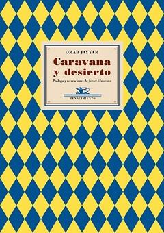 CARAVANA Y DESIERTO | 9788484729105 | JAYYAM, OMAR
