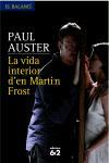 VIDA INTERIOR D'EN MARTIN FROST, LA | 9788429759877 | AUSTER, PAUL | Llibreria L'Illa - Llibreria Online de Mollet - Comprar llibres online