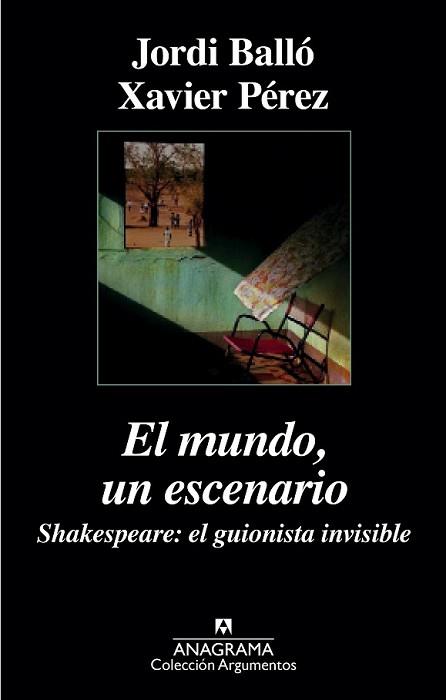 MUNDO UN ESCENARIO, EL | 9788433963918 | PÉREZ, XAVIER/BALLÓ, JORDI | Llibreria L'Illa - Llibreria Online de Mollet - Comprar llibres online