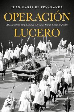 OPERACIÓN LUCERO | 9788467049626 | DE PEÑARANDA, JOSE MARIA | Llibreria L'Illa - Llibreria Online de Mollet - Comprar llibres online