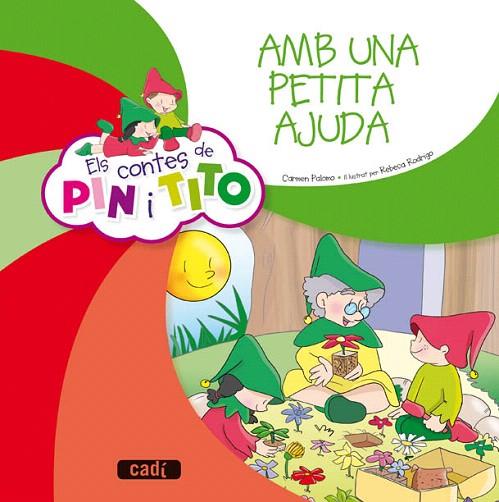 CONTES DE PIN I TITO. AMB UNA PETITA AJUDA | 9788447470129 | PALOMO GARCÍA, CARMEN