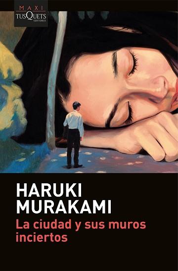 CIUDAD Y SUS MUROS INCIERTOS, LA | 9788411078337 | MURAKAMI, HARUKI | Llibreria L'Illa - Llibreria Online de Mollet - Comprar llibres online