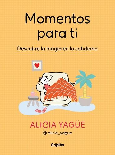 MOMENTOS PARA TI | 9788425368929 | YAGÜE, ALICIA | Llibreria L'Illa - Llibreria Online de Mollet - Comprar llibres online