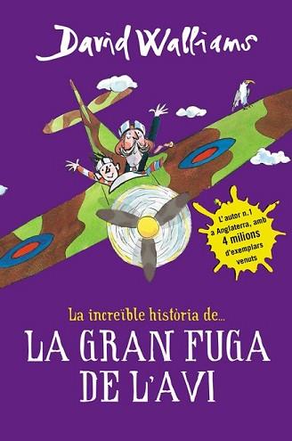 INCREÏBLE HISTÒRIA DE... LA GRAN FUGA DE L'AVI | 9788490435786 | WALLIAMS, DAVID | Llibreria L'Illa - Llibreria Online de Mollet - Comprar llibres online