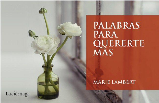PALABRAS PARA QUERERTE MÁS | 9788492545445 | LAMBERT, MARIE