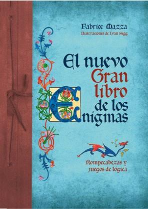 NUEVO GRAN LIBRO DE LOS ENIGMAS, EL | 9788490064184 | MAZZA, FABRICE | Llibreria L'Illa - Llibreria Online de Mollet - Comprar llibres online