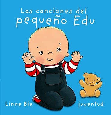 CANCIONES DEL PEQUEÑO EDU, LAS | 9788426136961 | BIE, LINNE | Llibreria L'Illa - Llibreria Online de Mollet - Comprar llibres online