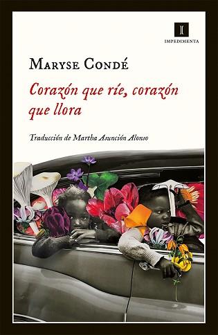 CORAZÓN QUE RÍE CORAZÓN QUE LLORA | 9788417115999 | CONDÉ, MARYSE | Llibreria L'Illa - Llibreria Online de Mollet - Comprar llibres online