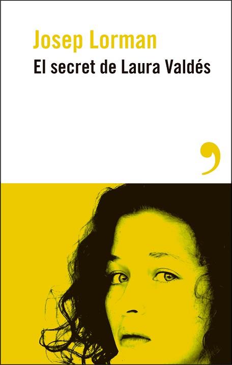 SECRET DE LAURA VALDÉS, EL | 9788410455276 | LORMAN, JOSEP | Llibreria L'Illa - Llibreria Online de Mollet - Comprar llibres online