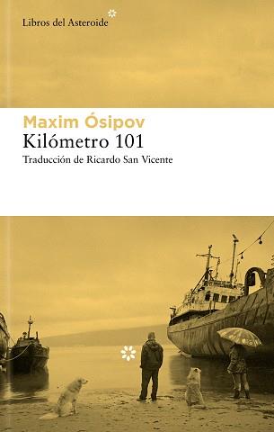 KILÓMETRO 101 | 9788419089786 | ÓSIPOV, MAKSIM | Llibreria L'Illa - Llibreria Online de Mollet - Comprar llibres online