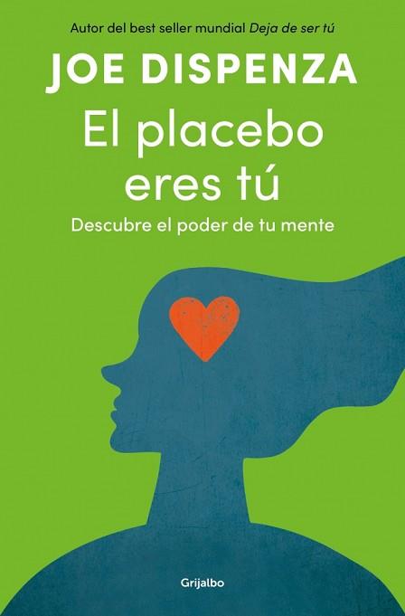 PLACEBO ERES TÚ, EL | 9788425372445 | DISPENZA, JOE | Llibreria L'Illa - Llibreria Online de Mollet - Comprar llibres online
