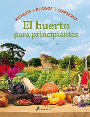 HUERTO PARA PRINCIPIANTES, EL | 9788416295036 | EVELEGH, TESSA