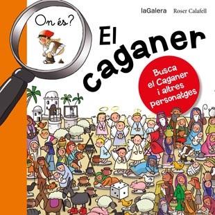 ON ÉS EL CAGANER | 9788424651633 | Llibreria L'Illa - Llibreria Online de Mollet - Comprar llibres online