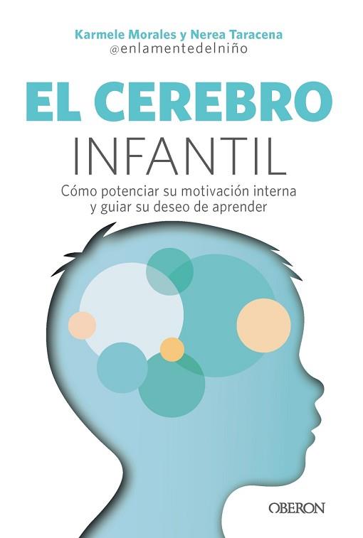 CEREBRO INFANTIL, EL | 9788441552456 | MORALES ASPRA, KARMELE/TARACENA CASTELLVÍ (@ENLAMENTEDELNINO), NEREA | Llibreria L'Illa - Llibreria Online de Mollet - Comprar llibres online