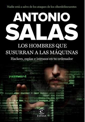 HOMBRES QUE SUSURRAN A LAS MÁQUINAS, LOS | 9788467046212 | SALAS, ANTONIO  | Llibreria L'Illa - Llibreria Online de Mollet - Comprar llibres online