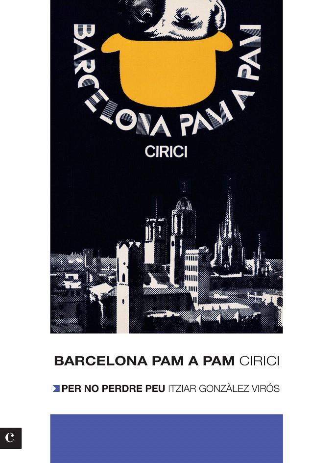 BARCELONA PAM A PAM. EDICIÓ 2012 | 9788415097471 | CIRICI I PELLICER, ALEXANDRE/GONZÁLEZ VIRÓS, ITZIA | Llibreria L'Illa - Llibreria Online de Mollet - Comprar llibres online