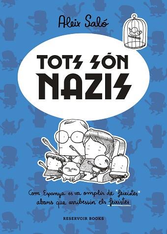 TOTS SÓN NAZIS | 9788417910723 | SALÓ, ALEIX | Llibreria L'Illa - Llibreria Online de Mollet - Comprar llibres online