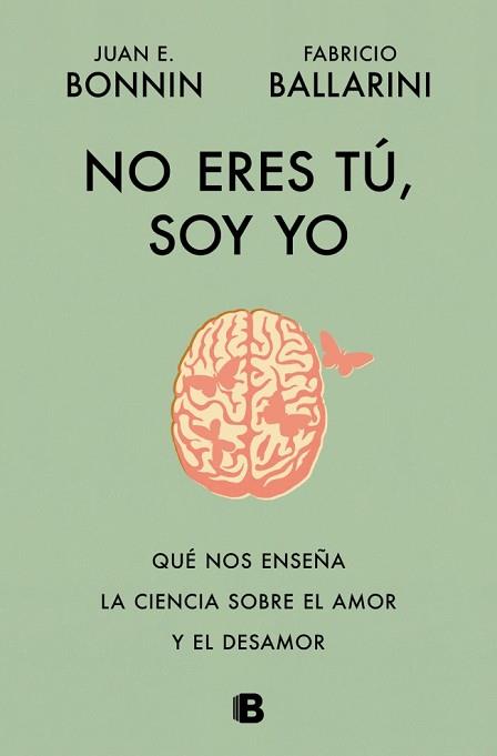 NO ERES TÚ, SOY YO | 9788466684415 | BONNIN, JUAN E./BALLARINI, FABRICIO | Llibreria L'Illa - Llibreria Online de Mollet - Comprar llibres online