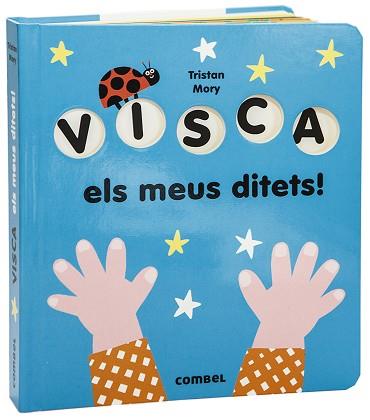 VISCA ELS MEUS DITETS! | 9788491015918 | MORY, TRISTAN | Llibreria L'Illa - Llibreria Online de Mollet - Comprar llibres online