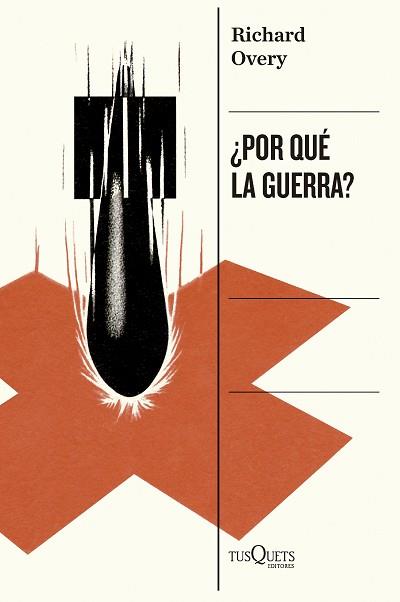 POR QUÉ LA GUERRA? | 9788411076746 | OVERY, RICHARD | Llibreria L'Illa - Llibreria Online de Mollet - Comprar llibres online
