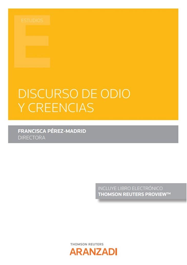 DISCURSO DE ODIO Y CREENCIAS  | 9788413911359 | PÉREZ-MADRID, FRANCISCA | Llibreria L'Illa - Llibreria Online de Mollet - Comprar llibres online