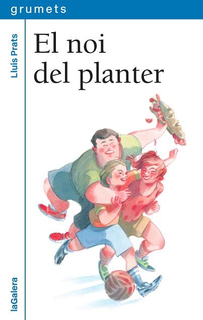 NOI DEL PLANTER, EL | 9788424662684 | PRATS MARTÍNEZ, LLUÍS | Llibreria L'Illa - Llibreria Online de Mollet - Comprar llibres online