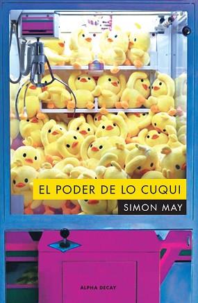 PODER DE LO CUQUI, EL | 9788412073836 | MAY, SIMON | Llibreria L'Illa - Llibreria Online de Mollet - Comprar llibres online