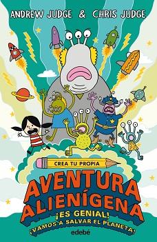 CREA TU PROPIA AVENTURA ALIENÍGENA | 9788468331874 | JUDGE, ANDREW / JUDGE, CHRIS | Llibreria L'Illa - Llibreria Online de Mollet - Comprar llibres online