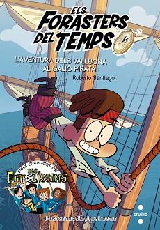 AVENTURA DELS VALLBONA AL GALIO PIRATA, L' | 9788466142892 | SANTIAGO, ROBERTO | Llibreria L'Illa - Llibreria Online de Mollet - Comprar llibres online
