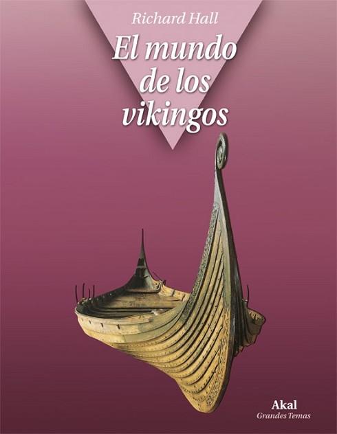 MUNDO DE LOS VIKINGOS, EL | 9788446029175 | HALL, RICHARD | Llibreria L'Illa - Llibreria Online de Mollet - Comprar llibres online