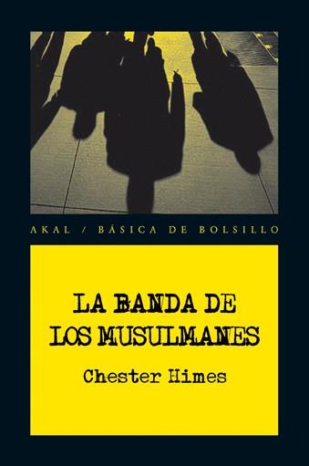 BANDA DE LOS MUSULMANES, LA | 9788446028543 | HIMES, CHESTER | Llibreria L'Illa - Llibreria Online de Mollet - Comprar llibres online