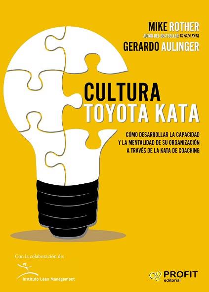 CULTURA TOYOTA KATA | 9788417209025 | ROTHER, MIKE/AULINGER, GERARDO | Llibreria L'Illa - Llibreria Online de Mollet - Comprar llibres online