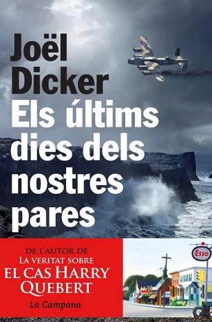 ÚLTIMS DIES DELS NOSTRES PARES, ELS | 9788494192883 | DICKER, JOËL | Llibreria L'Illa - Llibreria Online de Mollet - Comprar llibres online