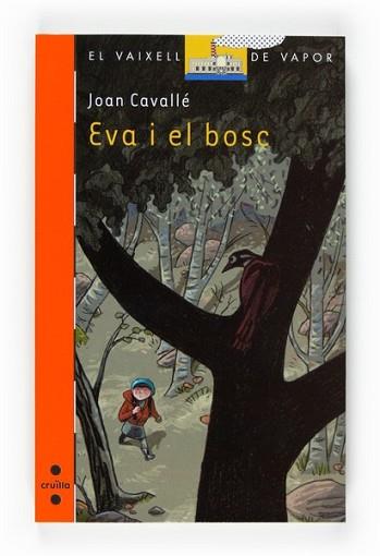EVA I EL BOSC | 9788466120234 | CAVALLÉ, JOAN | Llibreria L'Illa - Llibreria Online de Mollet - Comprar llibres online