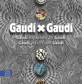 GAUDI X GAUDI | 9788410127760 | Llibreria L'Illa - Llibreria Online de Mollet - Comprar llibres online