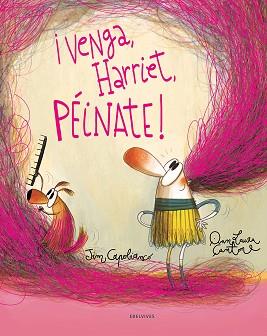VENGA HARRIET PÉINATE! | 9788414024997 | CAPOBIANCO, JIM | Llibreria L'Illa - Llibreria Online de Mollet - Comprar llibres online