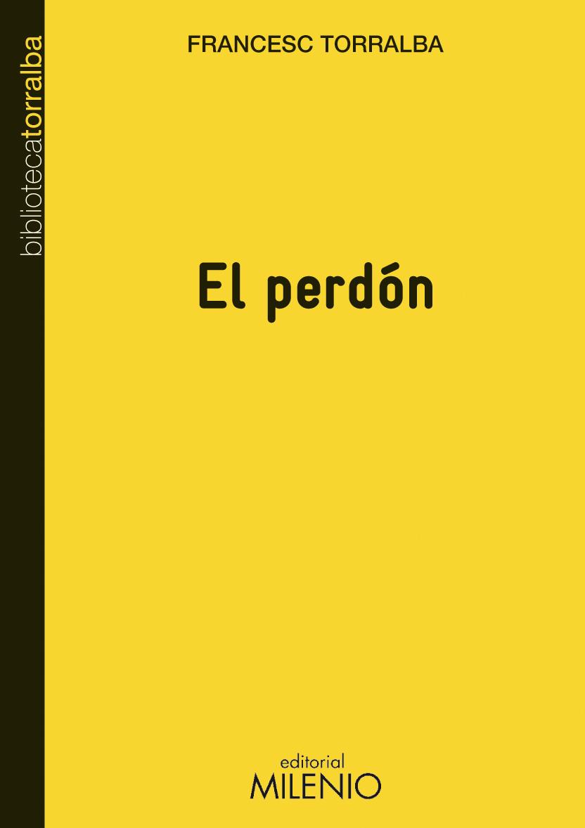 PERDÓN, EL | 9788497433785 | TORRALBA ROSSELLÓ, FRANCESC