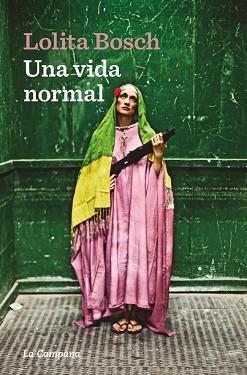 VIDA NORMAL, UNA | 9788419245328 | BOSCH, LOLITA | Llibreria L'Illa - Llibreria Online de Mollet - Comprar llibres online