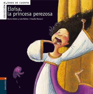 ELOISA LA PRINCESA PEREZOSA | 9788426359353 | ANTON, ROCIO / LOLA NUÑEZ / CLAUDIA RANUCCI
