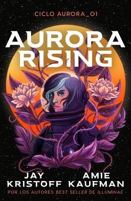 AURORA RISING | 9788419030702 | KAUFMAN, AMIE/KRISTOFF, JAY | Llibreria L'Illa - Llibreria Online de Mollet - Comprar llibres online